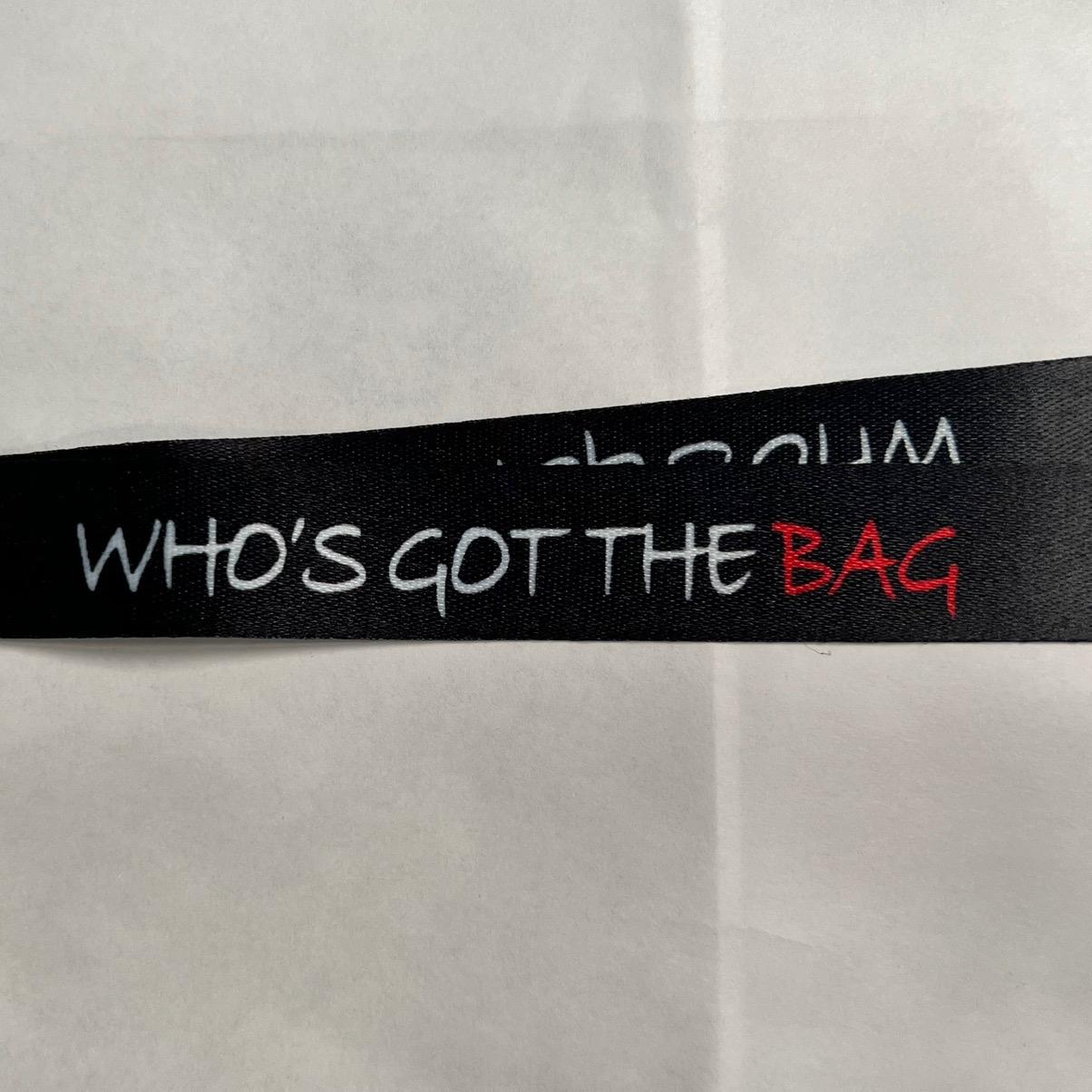 Who’s Got The Bag Lanyard with Metal Clip