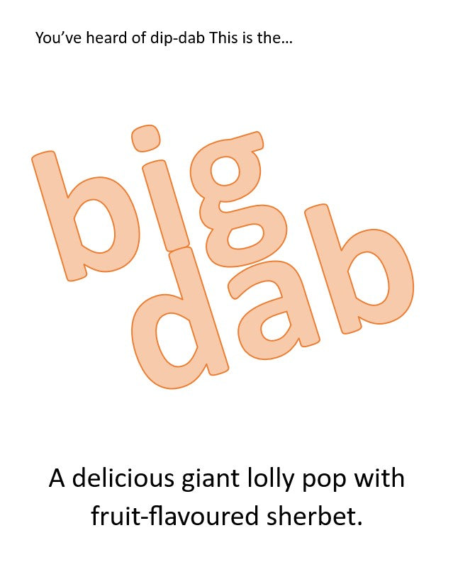 Big-Dab (Giant DipDab)